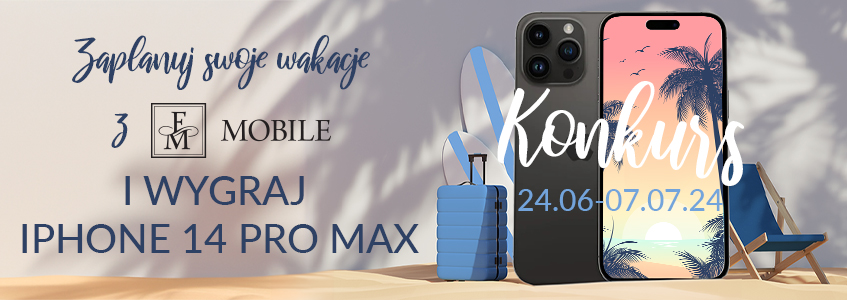 KONKURS – Wakacje z FM MOBILE