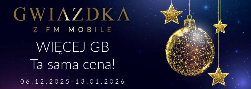 GWIAZDKA Z FM MOBILE - PROMOCJA ZAKOŃCZONA