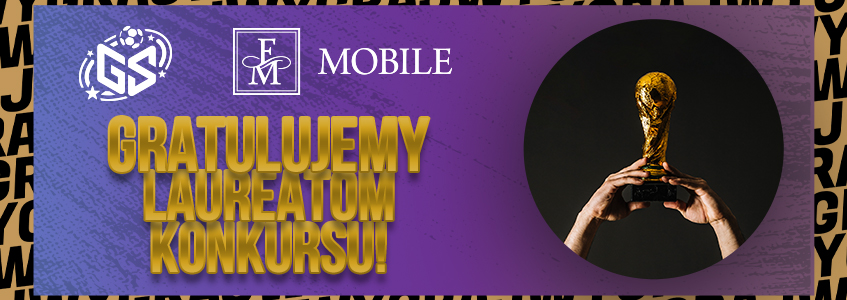 Konkurs  “Galacticos Show z FM MOBILE”  - KONKURS ZAKOŃCZONY
