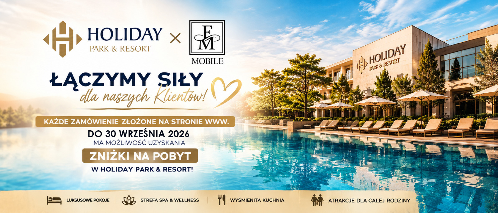 FM MOBILE × HOLIDAY PARK & RESORT – ŁĄCZYMY SIŁY!  - PROMOCJA ZAKOŃCZONA